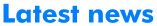 Latest News