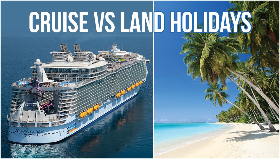 Relax to the Max: Why Cruises Beat Land Holidays