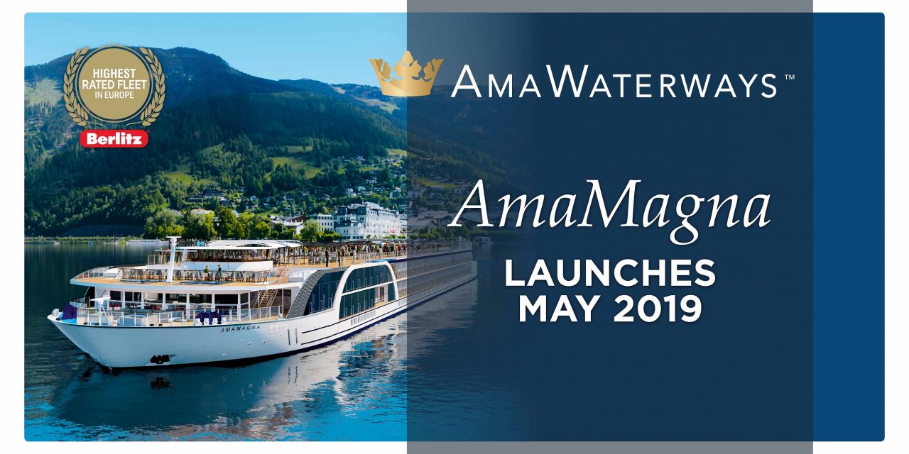 Prepare For AmaMagna, AmaWaterways’ Next Ship: A New Dimension In River Cruising!
