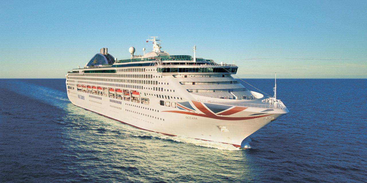 Breaking News: P&O Cruises Pulls Oceana From Dubai and Arabian Gulf For 2019-2020
