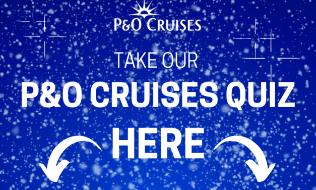 How Well Do You Know P&O Cruises?